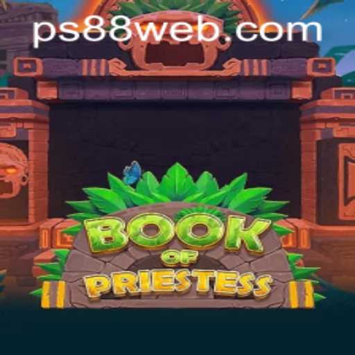 Unleashing the Mystique of BookOfPriestess at PS88 Casino
