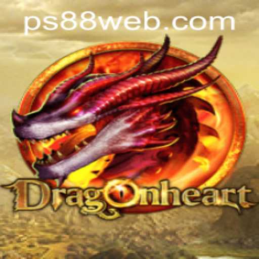 Discover DragonHeart: A Thrilling Adventure at PS88 CASINO