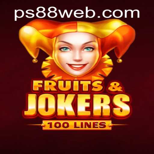 FruitsAndJokers100: A Jubilant Casino Experience at PS88 CASINO