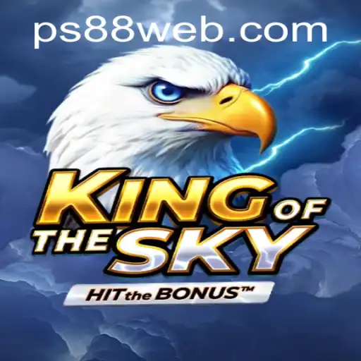 Discover the Thrills of KingOfTheSky at PS88 CASINO