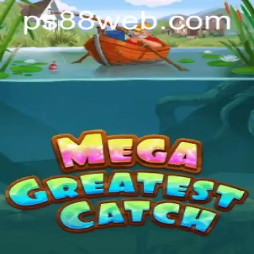 MegaGreatestCatch: Dive into the World of PS88 CASINO