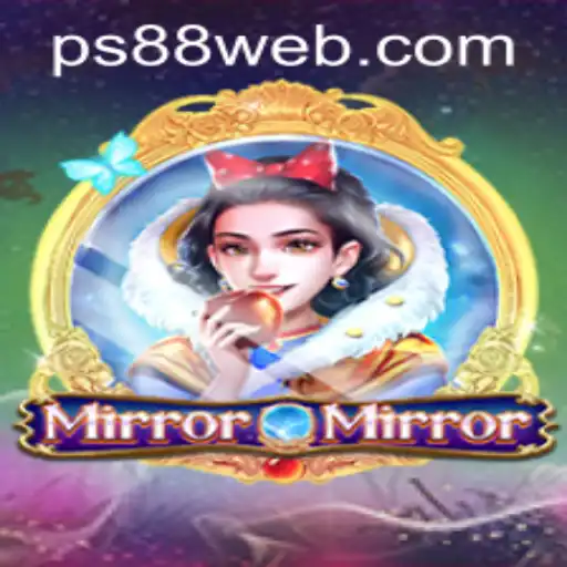 Explore the Enchanting World of MirrorMirror at PS88 CASINO