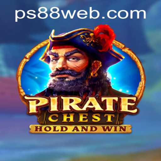 Dive into Adventure with PirateChest at PS88 Casino