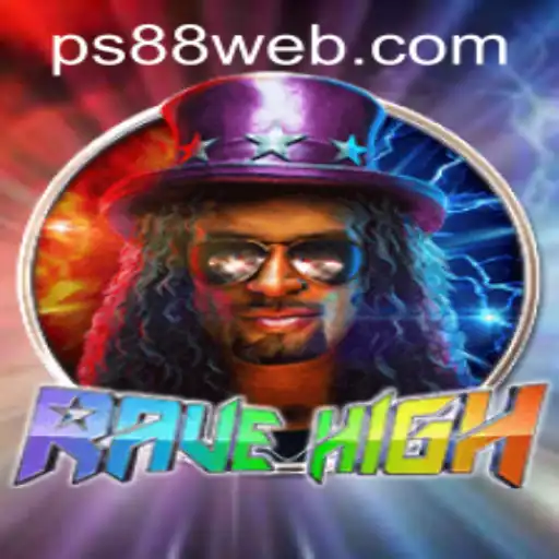 Exploring RaveHigh: The New Sensation in Gaming at PS88 CASINO
