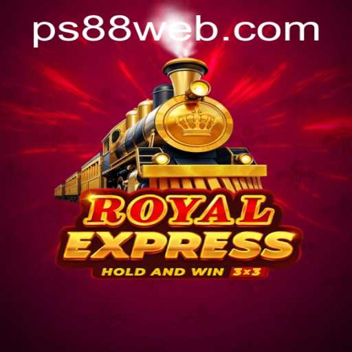Exploring RoyalExpress: The Exciting New Addition at PS88 CASINO