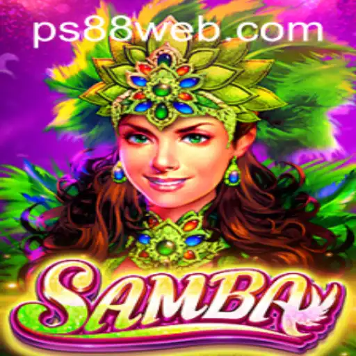 Discover the Exciting World of Samba at PS88 Casino